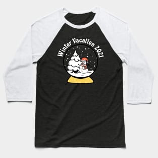 Winter Vacation 2021 Baseball T-Shirt